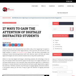 27 Ways To Gain The Attention of Digitally Distracted Students