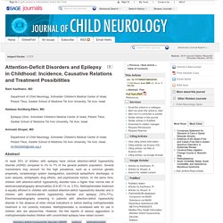 Attention-Deficit Disorders and Epilepsy in Childhood: Incidence, Causative Relations and Treatment Possibilities