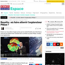 Rosetta : où faire atterrir l'explorateur Philae