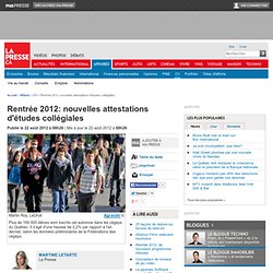 Rentrée 2012: nouvelles attestations d'études collégiales