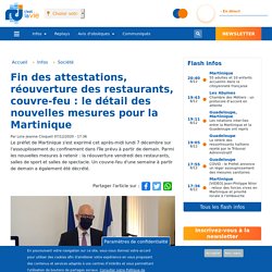 Fin des attestations, réouverture des restaurants, couvre-feu : le détail des nouvelles mesures pour la Martinique...