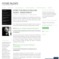 Attirer 7 fois mieux les meilleurs talents – dossier complet