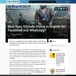 Best New Attitude Status in English for Facebook and WhatsApp?