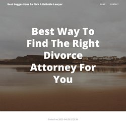 Best Way To Find The Right Divorce Attorney For You