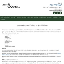 Attorney Criminal Defence in North Dakota - Johnson & Autrey Law Firm