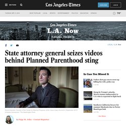 State attorney general seizes videos behind Planned Parenthood sting