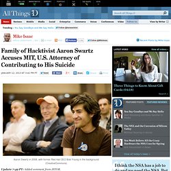 Family of Aaron Swartz Blame MIT and State's Attorney for His Suicide - Mike Isaac