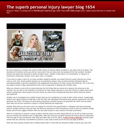 An injury attorney is a lawyer who works to help victims of moving vehicle... — The superb personal injury lawyer blog 1654