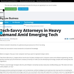 Tech-Savvy Attorneys in Heavy Demand Amid Emerging Tech – Big Law Business