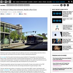 To Attract Urban Investment, Build a Bus Line