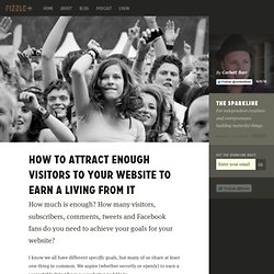 How to Attract Enough Visitors to Your Website to Earn a Living From It