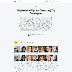 7 Real-World Tips for Attracting Top Developers