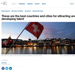 These are the best countries and cities for attracting and developing talent