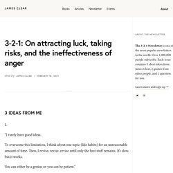 On attracting luck, taking risks, and the ineffectiveness of anger