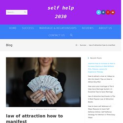 law of attraction how to manifest - self help 2030 Manifest Wealth