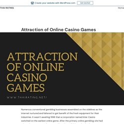 Attraction of Online Casino Games – Thai rating