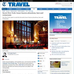 Secret New York: lesser-known attractions, bars and restaurants