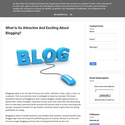 What Is So Attractive And Exciting About Blogging? - TeChetan