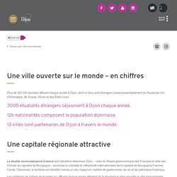 Attractive et solidaire / Ville internationale / Dijon Capitale