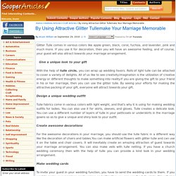 By Using Attractive Glitter Tullemake Your Marriage Memorable