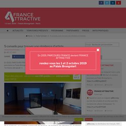 5 conseils pour trouver une résidence d’artiste – FRANCE ATTRACTIVE 2019 – Palais Brongniart, 1-2 oct.