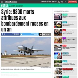 Syrie: 9300 morts attribués aux bombardement russes en un an