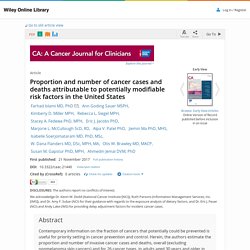 Proportion and number of cancer cases and deaths attributable to potentially modifiable risk factors in the United States - Islami - 2017 - CA: A Cancer Journal for Clinicians