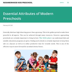Essential Attributes of Modern Preschools