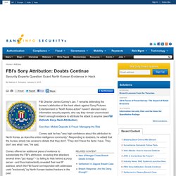 FBI’s Sony Attribution: Doubts Continue