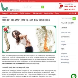 Đau cột sống thắt lưng nguyên nhân do đâu và cách điều trị hiệu quả