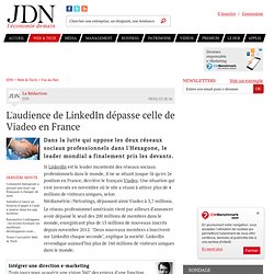 L'audience de LinkedIn dépasse celle de Viadeo en France