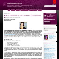 Your Audience is the Center of Your Universe « Adobe Digital Publishing