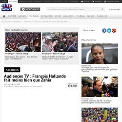 Audiences TV : Francois Hollande fait moins bien que Zahia - Politique
