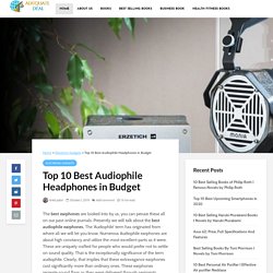 Top 10 Best Audiophile Headphones in Budget