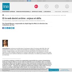 Et le web devint archive : enjeux et défis / E-dossier de l'audiovisuel : sciences humaines et sociales et patrimoine numérique