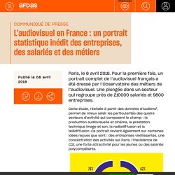 L’audiovisuel en France : un portrait statistique inédit des entreprises, des salariés et des métiers