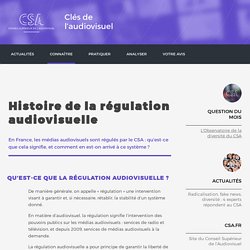 Histoire de la régulation audiovisuelle / Histoire de l'audiovisuel / Connaître