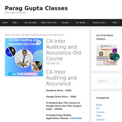 CA Inter Auditing and Assurance Old Course - Parag Gupta Classes