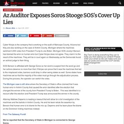 Az Auditor Exposes Soros Stooge SOS's Cover Up Lies - The Beltway Report
