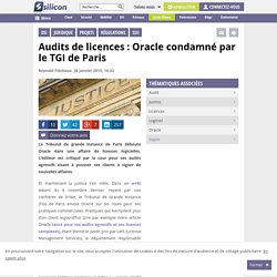 Audits de licences : Oracle condamné par le TGI de Paris