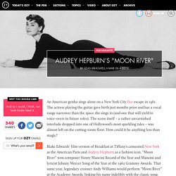 Audrey Hepburn’s Moon River