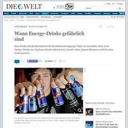 Aufputschmittel: Wann sind Energy-Drinks gefährlich?