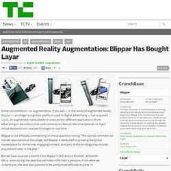 Augmented Reality Augmentation: Blippar Has Bought Layar