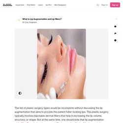 What is Lip Augmentation and Lip fillers? by Dr Cory Torgerson on Dribbble