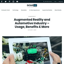 Augmented Reality in Automotive Industry – Usage & Benefits - EvolveAR