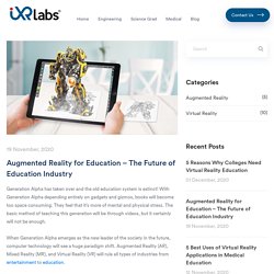 Augmented Reality for Education - The Future of Education Industry