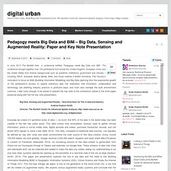 Pedagogy meets Big Data and BIM – Big Data, Sensing and Augmented Reality: Paper and Key Note Presentation