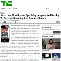 Amazon’s Flow iPhone App Brings Augmented Reality To Barcode Scanning And Product Search