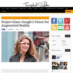 Project Glass: Google's Vision for Augmented Reality