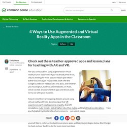 4 Ways to Use Augmented and Virtual Reality Apps in the Classroom